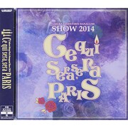 サクラ大戦 巴里花組ショウ2014 ~ケセラセラ・パリ~