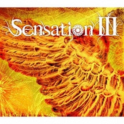 Sensation／Sensation Ⅲ