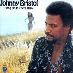 ジョニー・ブリストル／ハング・オン・イン・ゼア・ベイビー