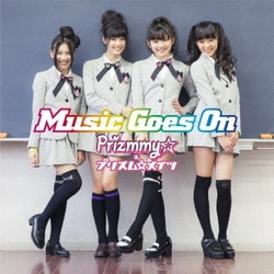 Prizmmy☆/プリズム☆メイツ／Music Goes On