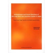 Achievements and Future Direct-Toward Social"Kaigo"Security in the Glob [単行本]