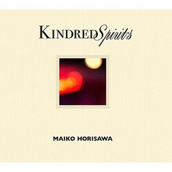 堀澤麻衣子／Kindred Spirits -かけがえのないもの-
