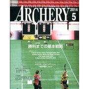 Archery (アーチェリー) 2014年 05月号 [雑誌]