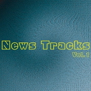 News Tracks Vol.1