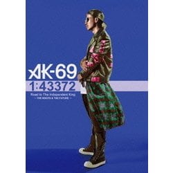 AK-69／1:43372 Road to The Independent King ～THE ROOTS & THE FUTURE～ [DVD]
