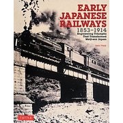 Early Japanese Railways 1853-1914 PB版 [単行本]