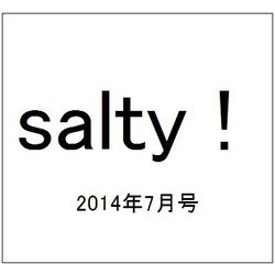 salty ! (ソルティ) 2014年 07月号 [雑誌]