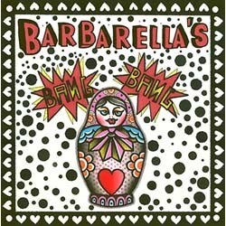 バーバレラス・バン・バン／BARBARELLA'S BANG BANG