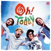 Oh! Today