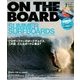 ON THE BOARD (オンザボード) 2014年 07月号 [雑誌]