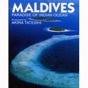 MALDIVES―PARADISE OF INDIAN OCEAN [単行本]