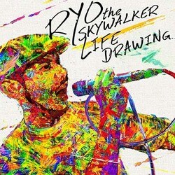 RYO the SKYWALKER／LIFE DRAWING
