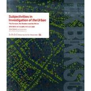 都市の探求における主観性－叫びと影と鏡像（Measuring the Non-Measurable 6） [単行本]