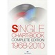 SINGLE CHART-BOOK COMPLETE EDITION 1968-2010 [単行本]