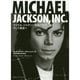 MICHAEL JACKSON,INC.―マイケル・ジャクソン帝国の栄光と転落、そして復活へ [単行本]