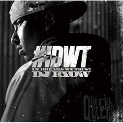 DJ RYOW／#IDWT IN DREAMS WE TRUST