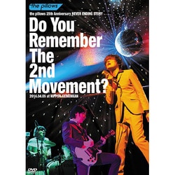 the pillows／the pillows Do You Remember The 2nd Movement?2014.04.05 at NIPPON SEINENKAN [DVD]