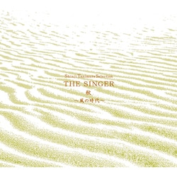 谷村新司／Shinji Tanimura Selection THE SINGER・秋～風の時代～