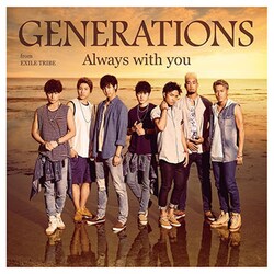 GENERATIONS from EXILE TRIBE／Always with you [CD＋DVD]