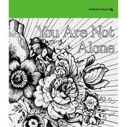 You Are Not Alone