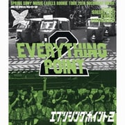 私立恵比寿中学 スプリングソニー・ミュージックレーベルズルーキーツアー2014 ドキュメントムービー EVERYTHING POINT2
