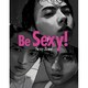 Sexy Zone 2nd写真集 「Be Sexy！」 [単行本]