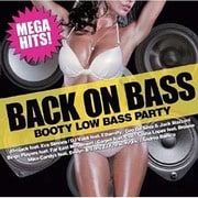 BACK ON BASE ～BOOTY LOW BASE PARTY～