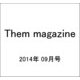 Them magazine 2014年 09月号 [雑誌]