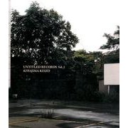 UNTITLED RECORDS Vol.2－KITAJIMA KEIZO [単行本]