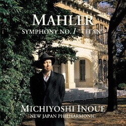井上道義&新日本フィル／マーラー:交響曲第1番≪巨人≫