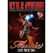 EXILE ATSUSHI LIVE TOUR 2014 Music