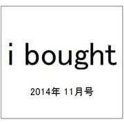i bought 2014年 11月号 [雑誌]