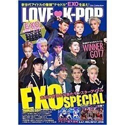 LOVEK-POP EXO SPECIAL [ムックその他]
