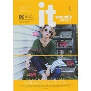 It was Only magazine 2014年 11月号 [雑誌]