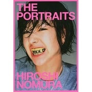 THE PORTRAITS－HIROSI NOMURA [単行本]