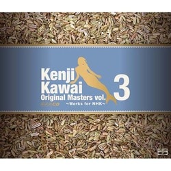 川井憲次／Kenji Kawai Original Masters vol.3 ～Works for NHK～