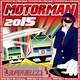 SUPER BELL"Z／MOTOR MAN 2015
