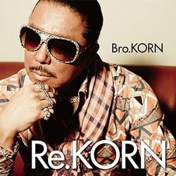Bro.KORN／Re.KORN