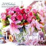 フラワーコレクションカレンダー 2015 [カレンダー]