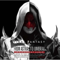 From Astral to Umbral ～FINAL FANTASY ⅩⅣ:BAND & PIANO Arrangement Album～ 【Blu-ray Disc Music】 [Blu-ray Disc]