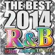 THE BEST 2014 R&B Party Anthem DJ mix