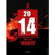 J「2014」―Two-Thousands-FOURTEEN 1997-2014"NAKED" [単行本]