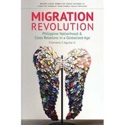 Migration Revolution－Philippine Nationhood&Class Relations in [全集叢書]