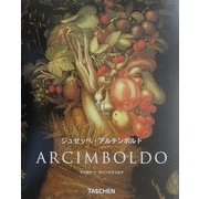 ジュゼッペ・アルチンボルド(タッシェン・ニューベーシック・アート・シリーズ) [全集叢書]