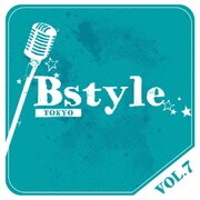 Bstyle TOKYO vol.7