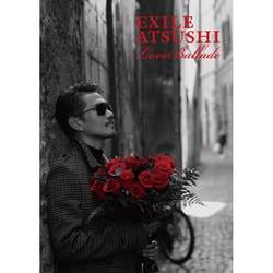 EXILE ATSUSHI／Love Ballade