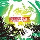 ASSHOLE UNITE／Destruction and Creation