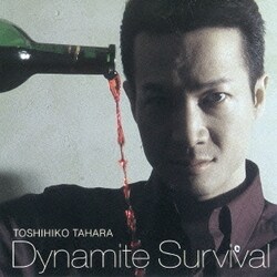 田原俊彦／Dynamite Survival