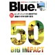 Blue. (ブルー) 2014年 12月号 [雑誌]