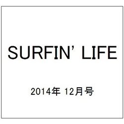 SURFIN' LIFE (サーフィンライフ) 2014年 12月号 [雑誌]